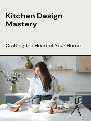 cover image of Kitchen Design Mastery